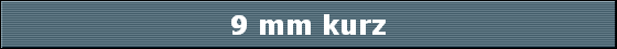 9 mm kurz