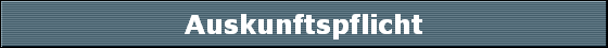 Auskunftspflicht